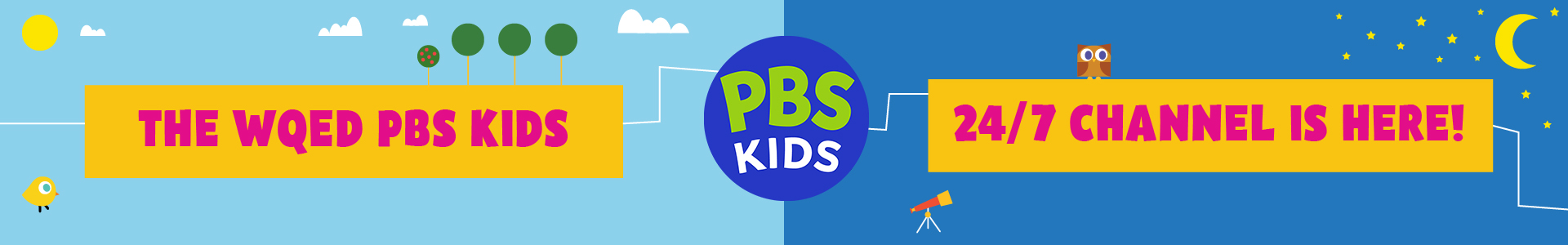 Click here to stream the WQED PBS Kids 24/7 channel