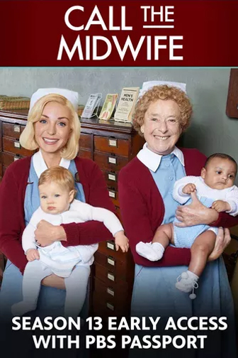Call the Midwife. Season 13 early access with PBS Passport
