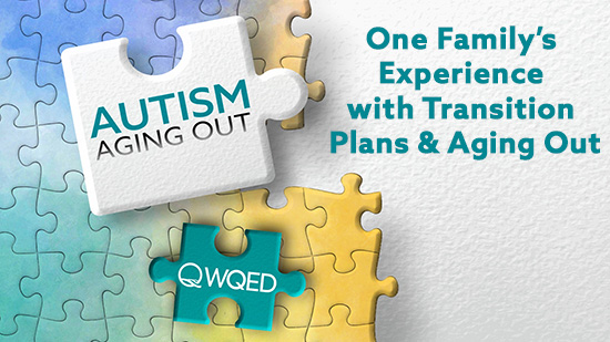 One Family’s Experience with Transition Plans & Aging Out