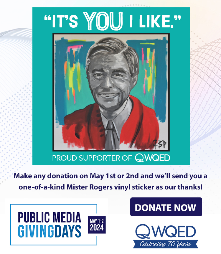 Make any donation on May 1st or 2nd and we'll send you a one-of-kind Mister Rogers sticker.